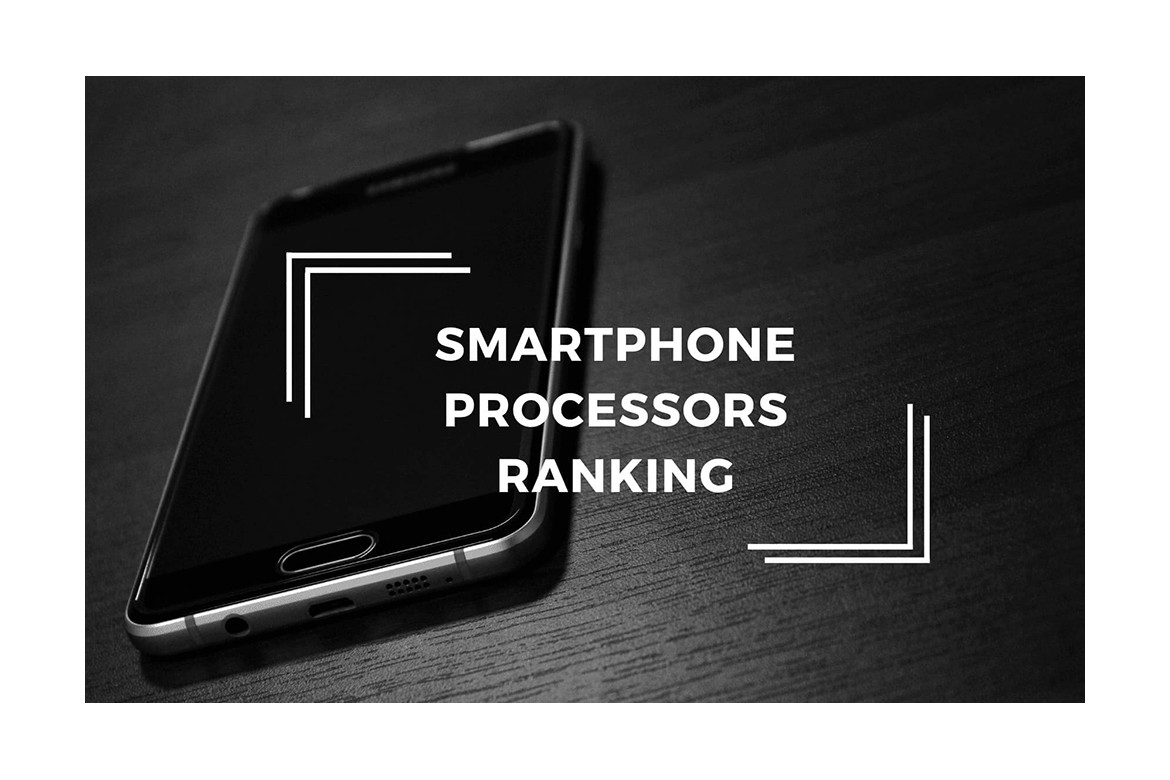 لیست رتبه بندی بهترین پردازنده‌های موبایل 2020